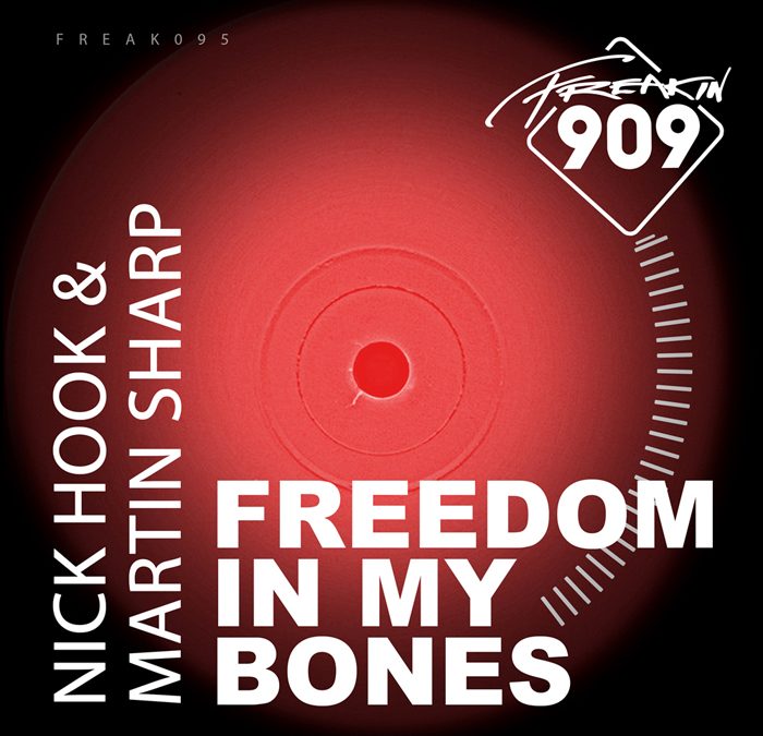 ‘Freedom In My Bones’ by NICK HOOK & MARTIN SHARP on Freakin909