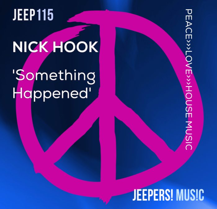 ‘Something Happened by NICK HOOK on Jeepers! Music